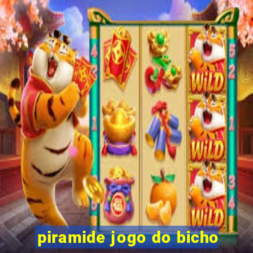 piramide jogo do bicho